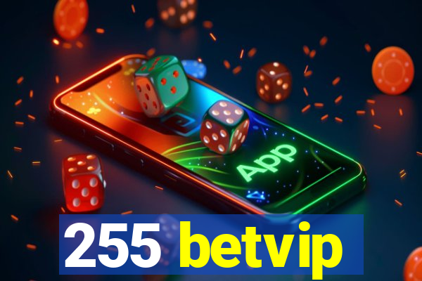 255 betvip